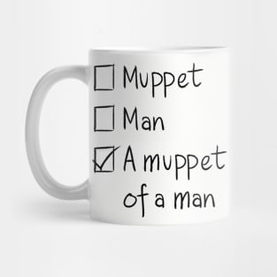 A Muppet of a Man Mug